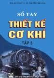 Sổ Tay Thiết Kế Cơ Khí Tập 3 Pdf