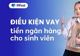 Vay Tiền Cho Học Sinh Sinh Viên